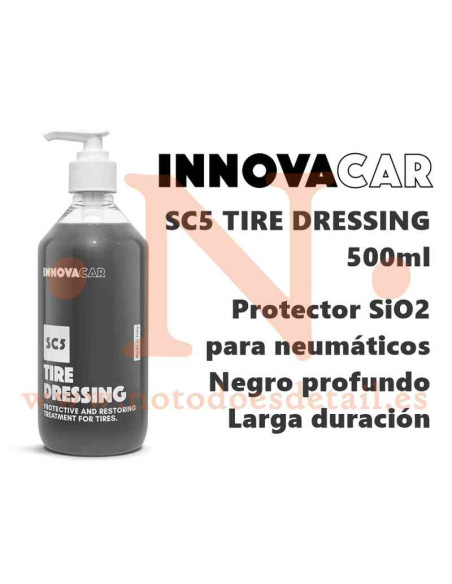 Innovacar SC5 TIRE DRESSING 500ml - Protector SiO2 negro profundo para neumáticos y gomas - NOTODOESDETAIL